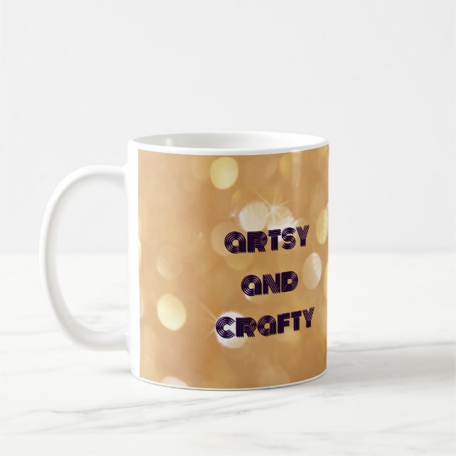 artsy and crafty, arts and crafts gold sparkle coffee mug (Left)