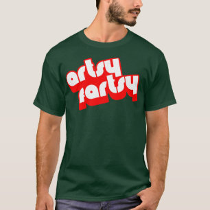 Artsy Fartsy Art Artist Graphic Designer Design T-Shirt