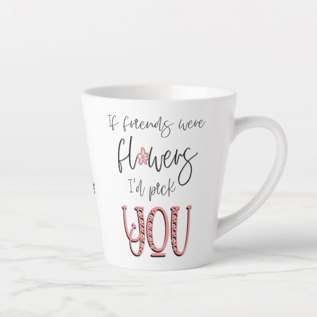 Artsy Floral Typography Friendship Quote Name Latte Mug (Right)