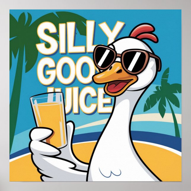  Artwork Illustration Funny Silly Goose Juice Poster (Front)