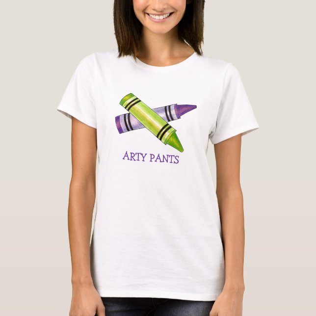 Arty Pants Art Teacher Artist Green Purple Crayons T-Shirt (Front)