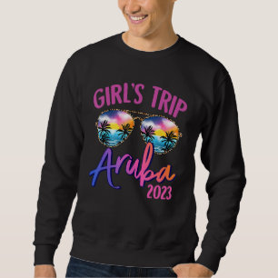 Aruba Caribe 2023 Girls Trip Sunglasses Summer Gir Sweatshirt