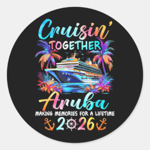 Aruba Cruise 2026 Family Cruisin Vacation Together Classic Round Sticker