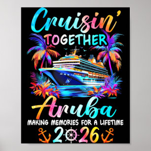 Aruba Cruise 2026 Family Cruisin Vacation Together Poster