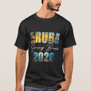 Aruba Spring Break 2026 Summer Vacation Beach T-Shirt