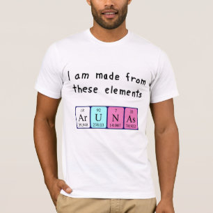 Arunas periodic table name shirt
