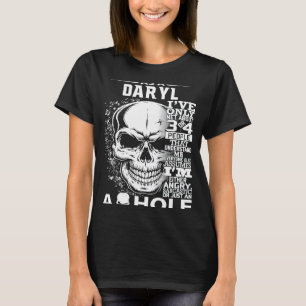 As a DARYL I've only met about 3 4 people l5 T-Shirt