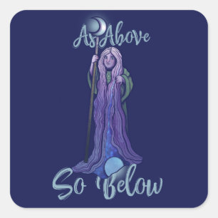 As Above So Below Pagan Crone  Square Sticker