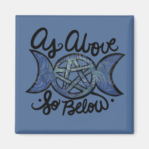 As Above So Below Triple Moon Wiccan Art Magnet