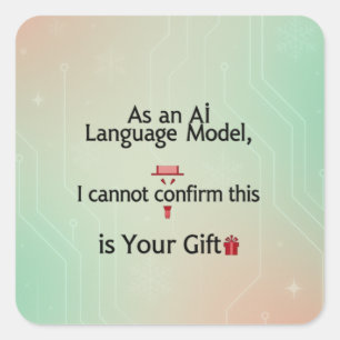 As an AI Language Model, I Cannot Confirm This Gif Square Sticker