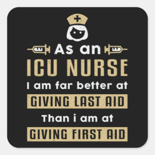 As An ICU Nurse Medicine Emergency Ambulance Funny Square Sticker