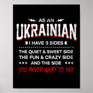 As An Ukrainian I Have 3 Sides Funny Nationality H Poster