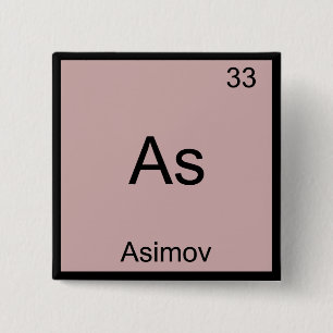 As - Asimov Funny Chemistry Element Symbol Tee 15 Cm Square Badge