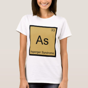 As - Asperger Syndrome Funny Chemistry Element Tee