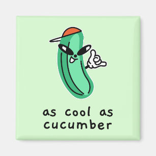 As Cool As Cucumber – Magnet