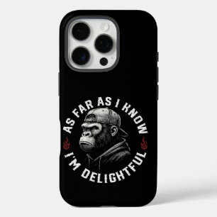 As Far As I Know I'm Delightful Funny Monkey iPhone 16 Pro Case