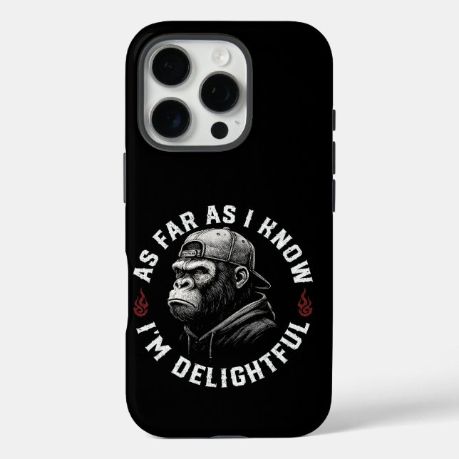 As Far As I Know I'm Delightful Funny Monkey Case-Mate iPhone Case (Back)