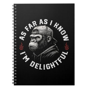 As Far As I Know I'm Delightful Funny Monkey Notebook