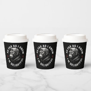 As Far As I Know I'm Delightful Funny Monkey Paper Cups