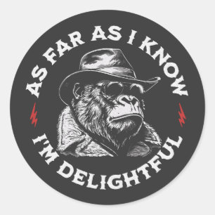 As Far As I Know I'm Delightful Gorilla Retro Classic Round Sticker
