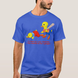 As far back as I can remember I always wanted to b T-Shirt