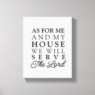 As For Me and My House Joshua 24:15 Bible Verse Canvas Print
