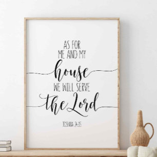 As For Me And My House , Joshua 24:15, Bible Verse Poster
