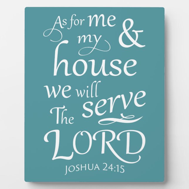As for me and my house... Joshua 24:15 Plaque (Front)