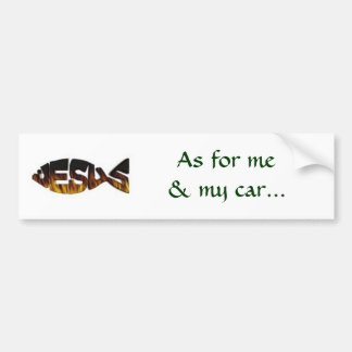 As for me& my car... bumper sticker