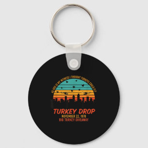 As God Is My Witness Turkey Drop - Retro Thanksgiv Key Ring