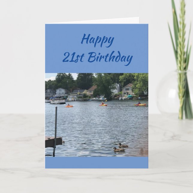AS GREAT AS A DAY AT **THE LAKE**  *21st BIRTHDAY* Card (Front)