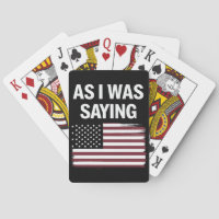 As I Was Saying Funny Political Trump 2024
