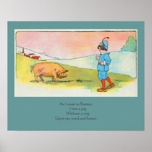 As I Went to Bonner I Met a Pig - Nursery Rhyme Poster