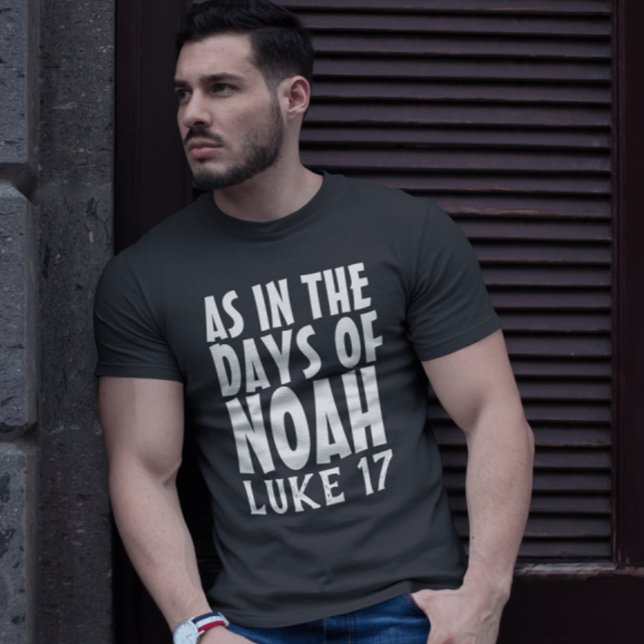 AS IN THE DAYS OF NOAH CHRISTIAN T-Shirts (Creator Uploaded)
