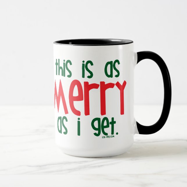 As Merry As I Get Mug (Right)