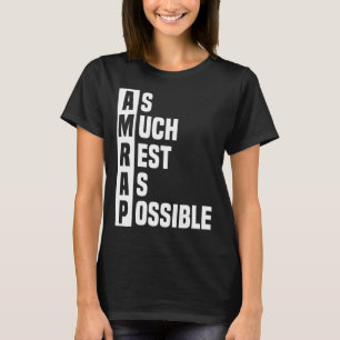 As Much Rest As Possible AMRAP  Trendy  2 T-Shirt
