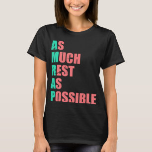 As Much Rest As Possible AMRAP Trendy 3 T-Shirt