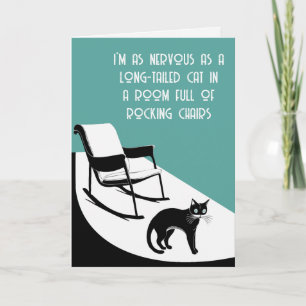 as nervous as a long-tailed cat card