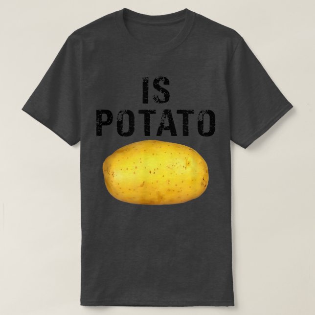 As Seen On Late NightIs Potato22 T-Shirt (Design Front)