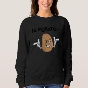 As Seen On Television Is Potato Sweatshirt