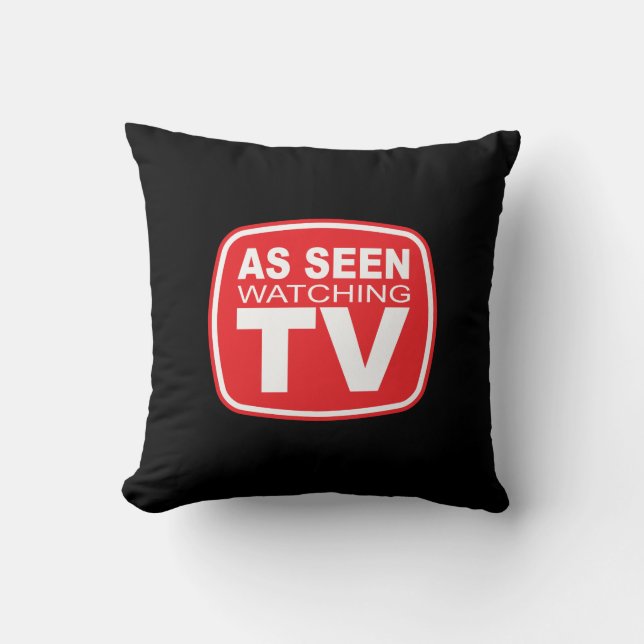 As Seen Watching TV Cushion (Front)