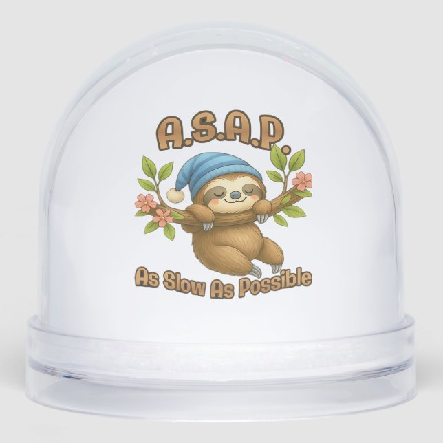 As Slow As Possible - Cute Sloth ASAP Classic T-Sh Snowglobe (Front)