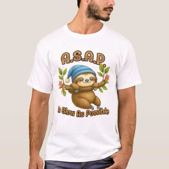As Slow As Possible - Cute Sloth ASAP Classic T-Sh T-Shirt (Front)