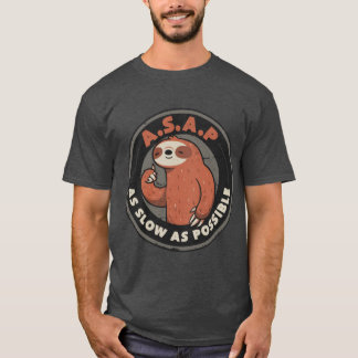 As Slow As Possible Lazy Cute Funny Sloth Gift T-Shirt