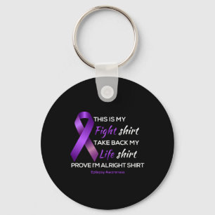 As Tees Epilepsy Awareness This Is My Fight Life A Key Ring