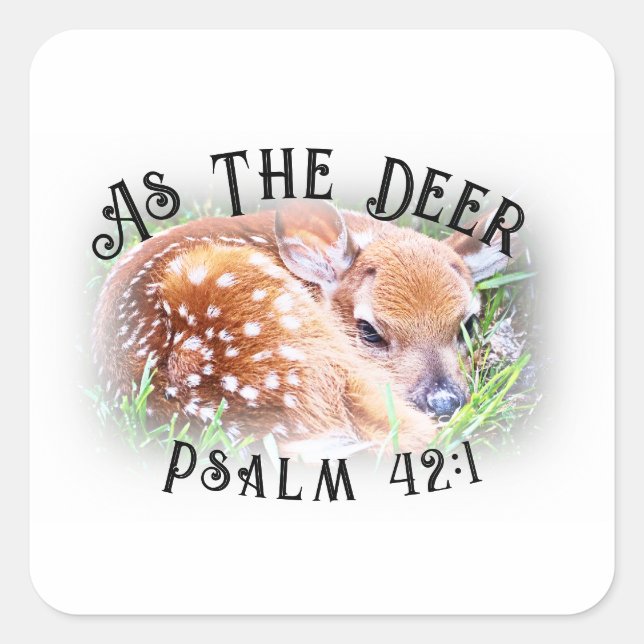 As The Deer Psalm 42:1 Bible Verse Cute Baby Fawn Square Sticker (Front)
