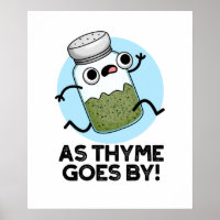 As Thyme Goes By Cute Herb Spice Pun