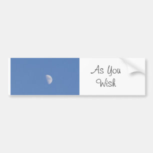 As You Wish Bumper Sticker