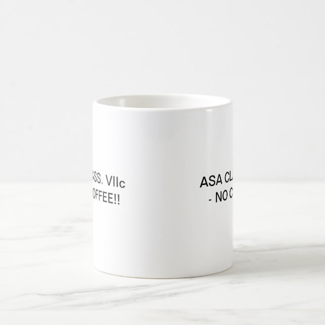 ASA CLASSIF. VIIc - NO COFFEE Coffee Mug (Center)