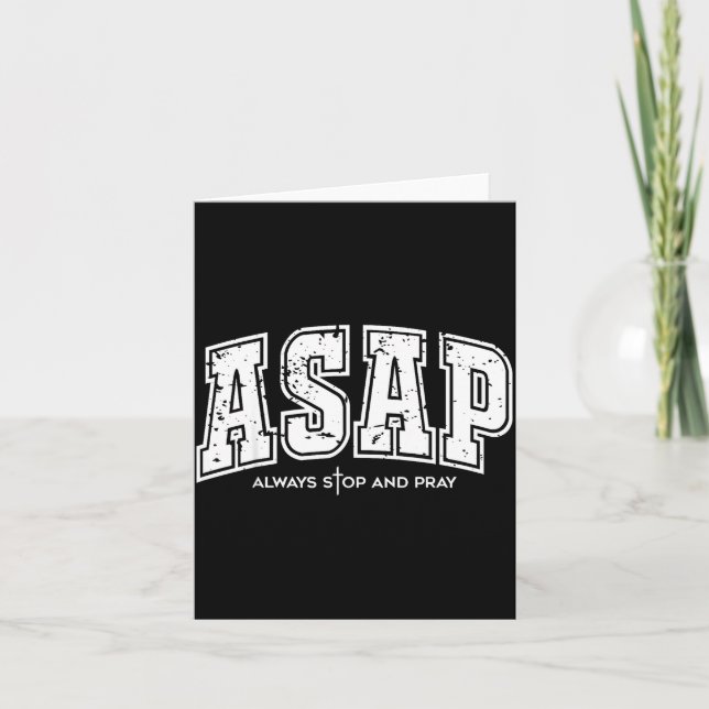 Asap Always Stop And Pray Christian Faith Easter  Card (Front)